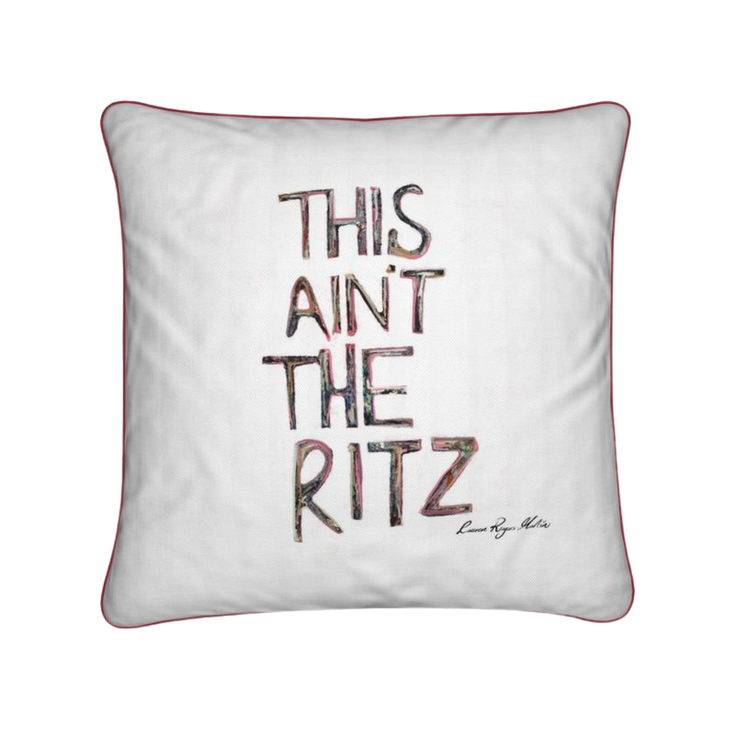 'This Ain’t The Ritz' Designer Statement Cushion (40 × 40 cm)