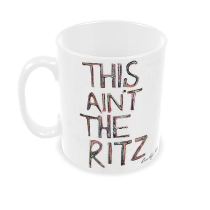 This Ain't The Ritz Mug