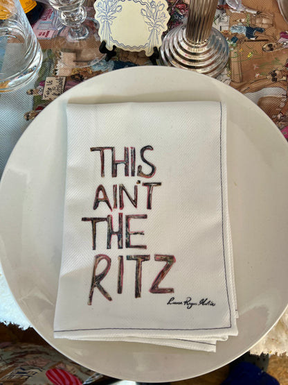 'This Ain’t The Ritz' Luxuary Cotton Napkins