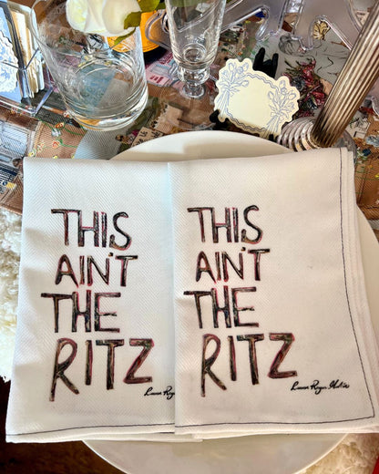 'This Ain’t The Ritz' Luxuary Cotton Napkins
